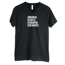 America Is Not a Synonym for White *BLACK V-NECK* Unisex Tee-T-Shirt-The Original God Ain't Petty But I Am