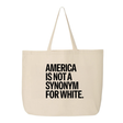 America Is Not a Synonym for White Tote bag-Tote Bag-The Original God Ain't Petty But I Am