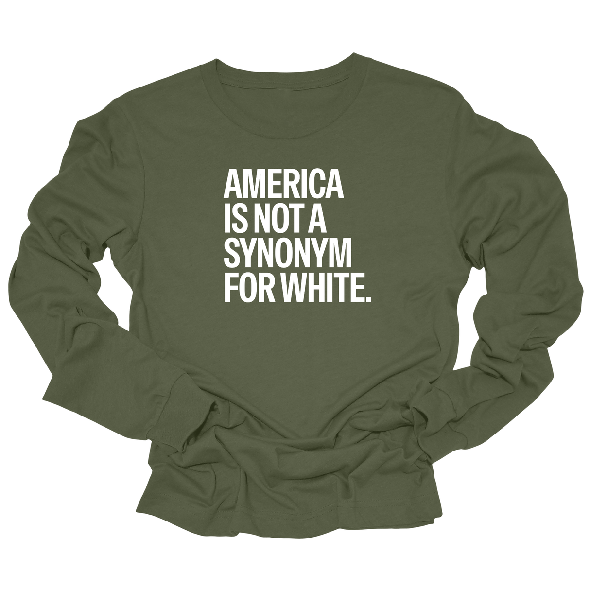 America Is Not a Synonym for White Unisex Long Sleeved Tee-Long Sleeved T-Shirt-The Original God Ain't Petty But I Am