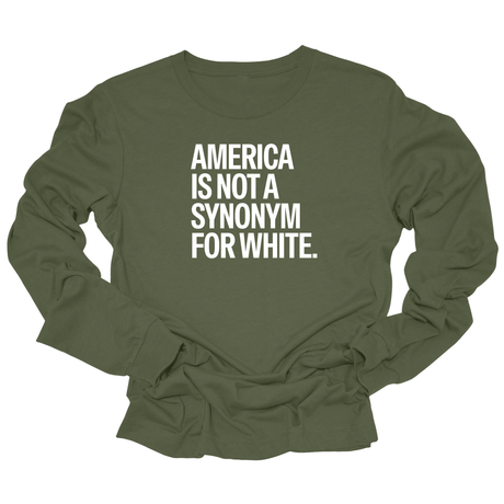 America Is Not a Synonym for White Unisex Long Sleeved Tee-Long Sleeved T-Shirt-The Original God Ain't Petty But I Am