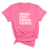 America Is Not a Synonym for White Unisex Tee-T-Shirt-The Original God Ain't Petty But I Am