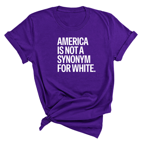 America Is Not a Synonym for White Unisex Tee-T-Shirt-The Original God Ain't Petty But I Am