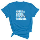 America Is Not a Synonym for White Unisex Tee-T-Shirt-The Original God Ain't Petty But I Am