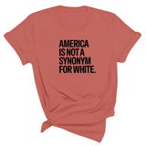 America Is Not a Synonym for White Unisex Tee-T-Shirt-The Original God Ain't Petty But I Am