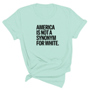 America Is Not a Synonym for White Unisex Tee-T-Shirt-The Original God Ain't Petty But I Am