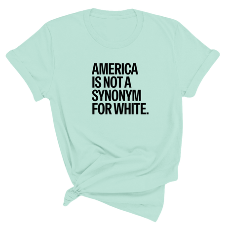 America Is Not a Synonym for White Unisex Tee-T-Shirt-The Original God Ain't Petty But I Am