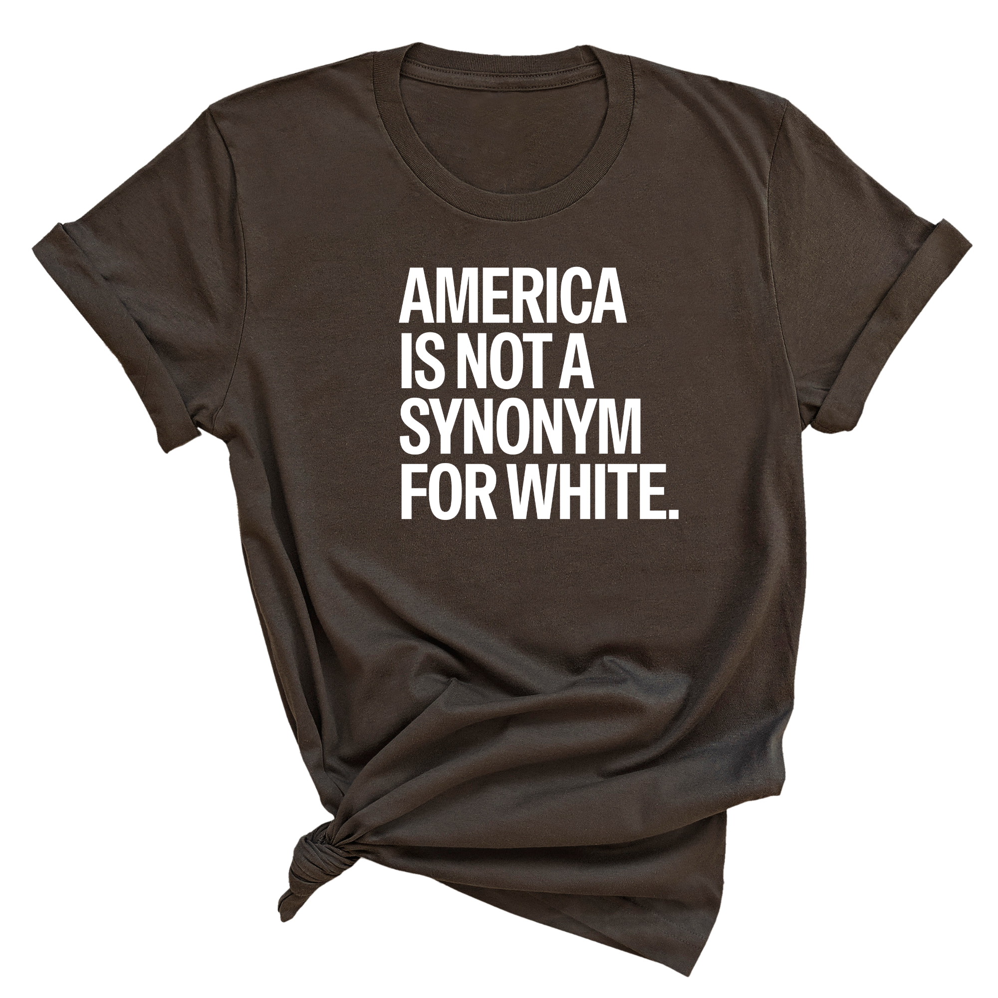 America Is Not a Synonym for White Unisex Tee-T-Shirt-The Original God Ain't Petty But I Am