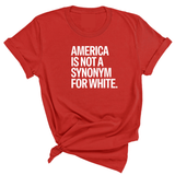America Is Not a Synonym for White Unisex Tee-T-Shirt-The Original God Ain't Petty But I Am