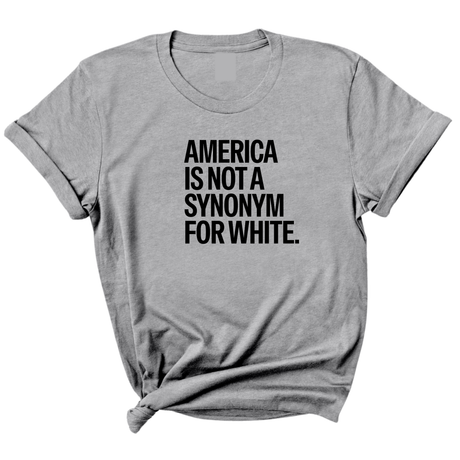America Is Not a Synonym for White Unisex Tee-T-Shirt-The Original God Ain't Petty But I Am