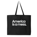 America Is a Mess (Tote Bag)-Tote Bag-The Original God Ain't Petty But I Am