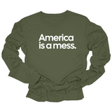 America Is a Mess Unisex Long Sleeved Tee-Long Sleeved T-Shirt-The Original God Ain't Petty But I Am