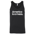 America Is a Mess Unisex Tank Top-T-Shirt-The Original God Ain't Petty But I Am