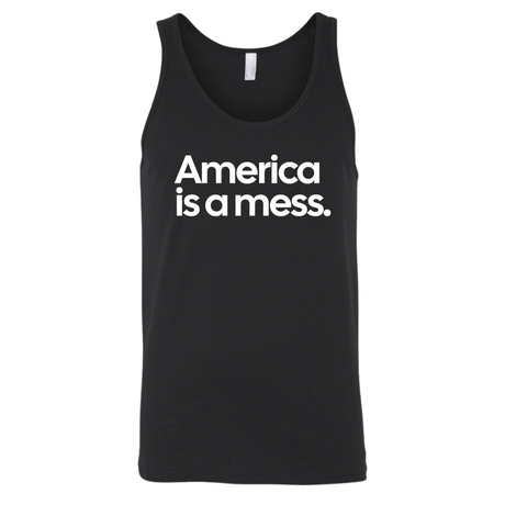 America Is a Mess Unisex Tank Top-T-Shirt-The Original God Ain't Petty But I Am