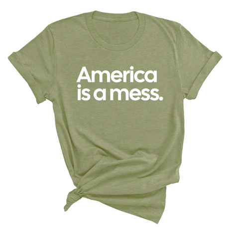 America Is a Mess Unisex Tee-T-Shirt-The Original God Ain't Petty But I Am