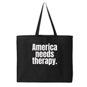 America Needs Therapy Tote bag-Tote Bag-The Original God Ain't Petty But I Am
