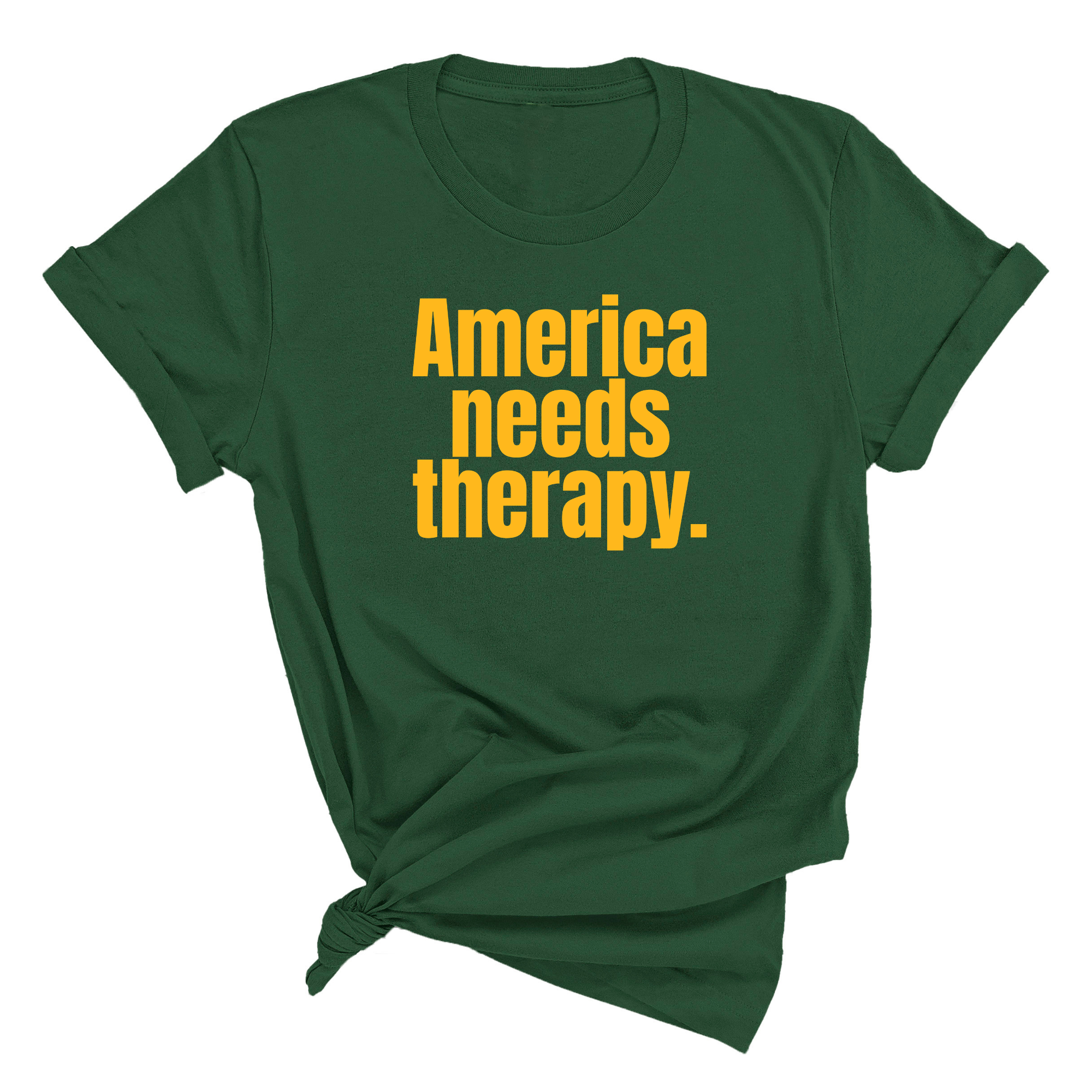 America Needs Therapy Unisex Tee (GOLD COLLECTION)-T-Shirt-The Original God Ain't Petty But I Am
