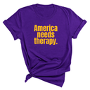 America Needs Therapy Unisex Tee (GOLD COLLECTION)-T-Shirt-The Original God Ain't Petty But I Am
