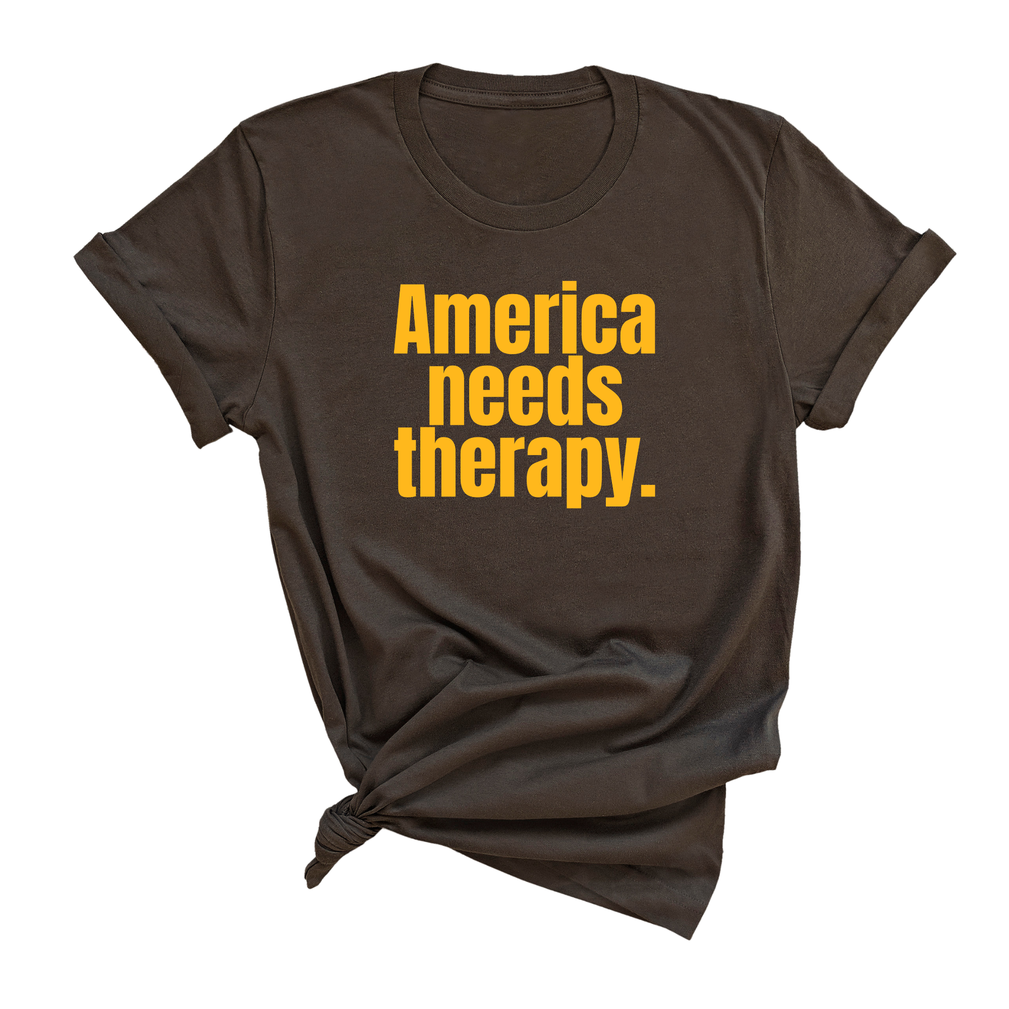 America Needs Therapy Unisex Tee (GOLD COLLECTION)-T-Shirt-The Original God Ain't Petty But I Am