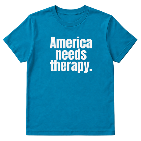 America Needs Therapy Unisex Tee-T-Shirt-The Original God Ain't Petty But I Am