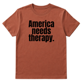 America Needs Therapy Unisex Tee-T-Shirt-The Original God Ain't Petty But I Am
