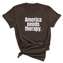 America Needs Therapy Unisex Tee-T-Shirt-The Original God Ain't Petty But I Am