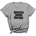 America Needs Therapy Unisex Tee-T-Shirt-The Original God Ain't Petty But I Am