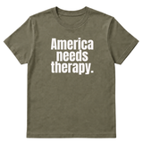 America Needs Therapy Unisex Tee (original temp)-T-Shirt-The Original God Ain't Petty But I Am