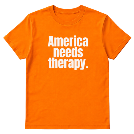 America Needs Therapy Unisex Tee (original temp)-T-Shirt-The Original God Ain't Petty But I Am