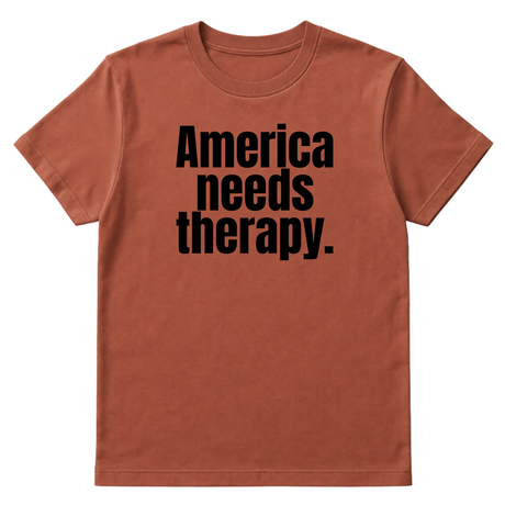 America Needs Therapy Unisex Tee (original temp)-T-Shirt-The Original God Ain't Petty But I Am