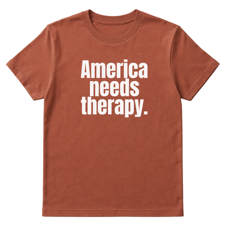 America Needs Therapy Unisex Tee (original temp)-T-Shirt-The Original God Ain't Petty But I Am