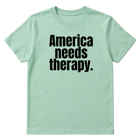 America Needs Therapy Unisex Tee (original temp)-T-Shirt-The Original God Ain't Petty But I Am