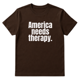 America Needs Therapy Unisex Tee (original temp)-T-Shirt-The Original God Ain't Petty But I Am