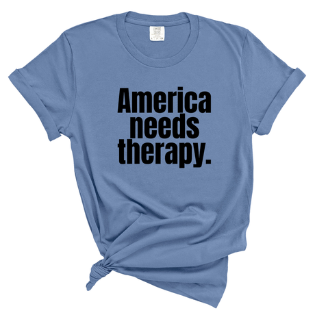 America Needs Therapy Unisex tee (WASHED DENIM)-T-Shirt-The Original God Ain't Petty But I Am