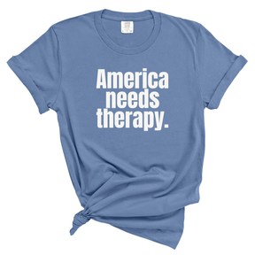 America Needs Therapy Unisex tee (WASHED DENIM)-T-Shirt-The Original God Ain't Petty But I Am