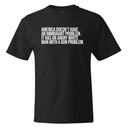 America Doesn’t Have an Immigrant Problem. It Has an Angry White Man With a Gun Problem *BLACK TALL TEE* Unisex Tee
