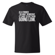 As a former “GO HIGH” Democrat, it’s nice to see them going low *BLACK TALL TEE* Unisex Tee-T-Shirt-The Original God Ain't Petty But I Am