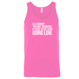 As a former “GO HIGH” Democrat, it’s nice to see them going low Unisex Tank Top-T-Shirt-The Original God Ain't Petty But I Am
