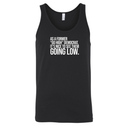 As a former “GO HIGH” Democrat, it’s nice to see them going low Unisex Tank Top-T-Shirt-The Original God Ain't Petty But I Am