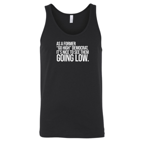 As a former “GO HIGH” Democrat, it’s nice to see them going low Unisex Tank Top-T-Shirt-The Original God Ain't Petty But I Am