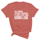 As a former “GO HIGH” Democrat, it’s nice to see them going low Unisex Tee-T-Shirt-The Original God Ain't Petty But I Am