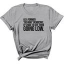 As a former “GO HIGH” Democrat, it’s nice to see them going low Unisex Tee-T-Shirt-The Original God Ain't Petty But I Am