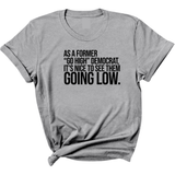 As a former “GO HIGH” Democrat, it’s nice to see them going low Unisex Tee-T-Shirt-The Original God Ain't Petty But I Am