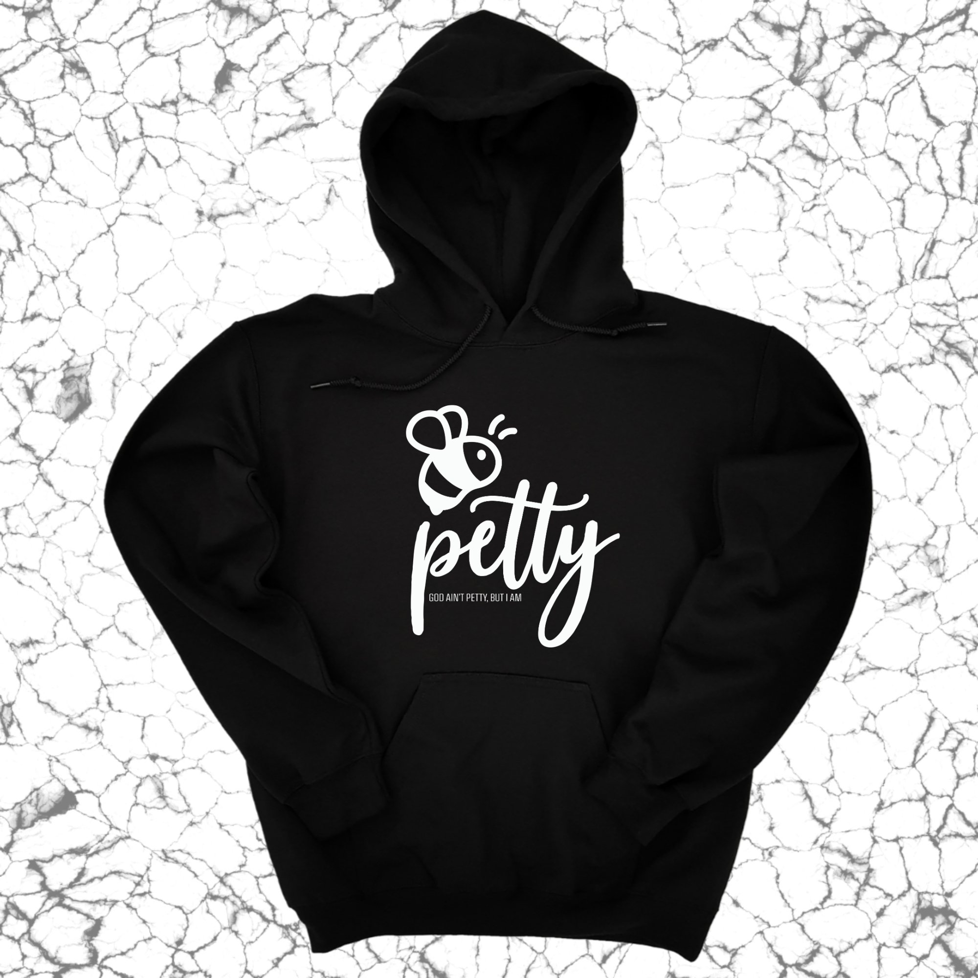 Bee Petty Unisex Hoodie-Hoodie-The Original God Ain't Petty But I Am