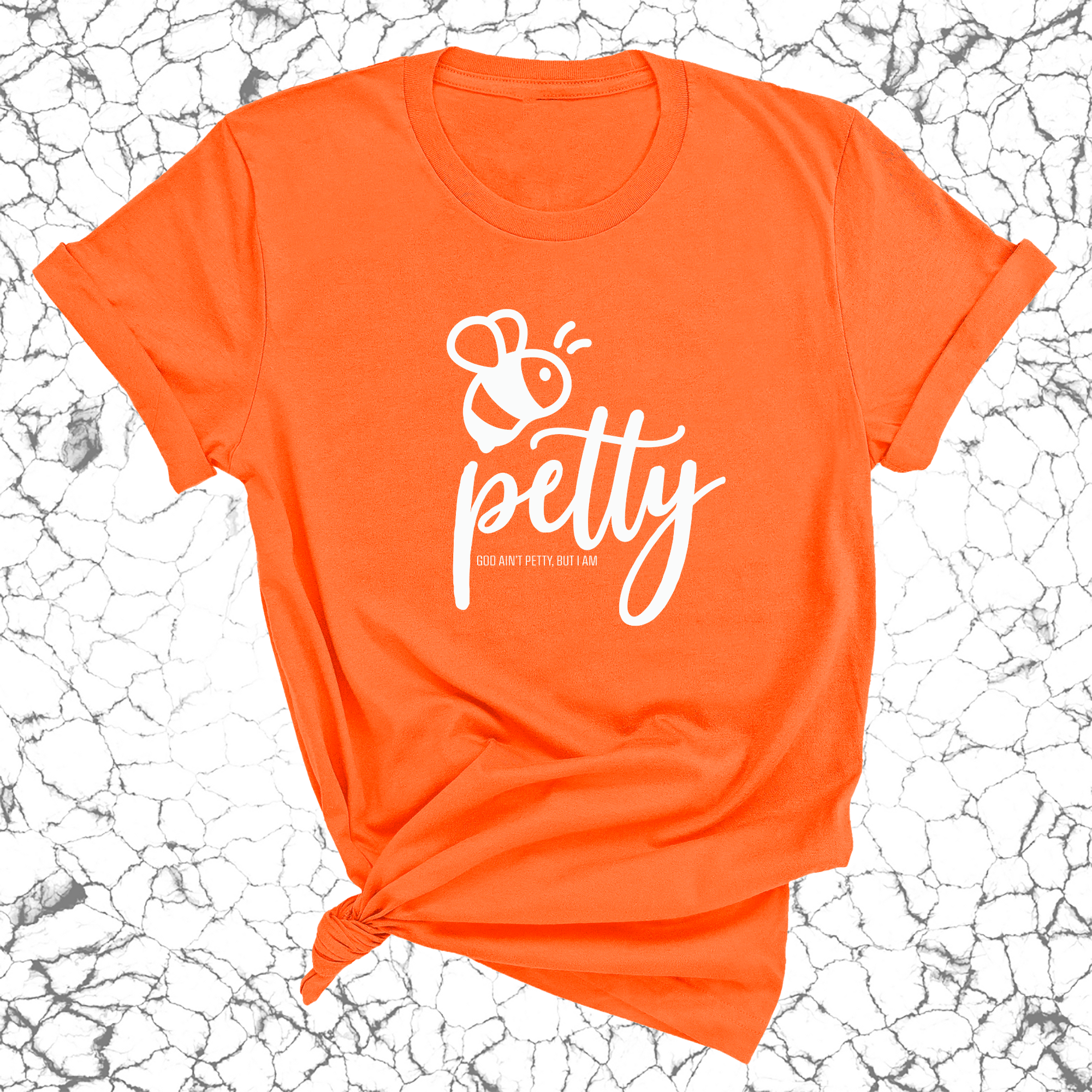 Bee Petty Unisex Tee-T-Shirt-The Original God Ain't Petty But I Am