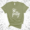 Bee Petty Unisex Tee-T-Shirt-The Original God Ain't Petty But I Am