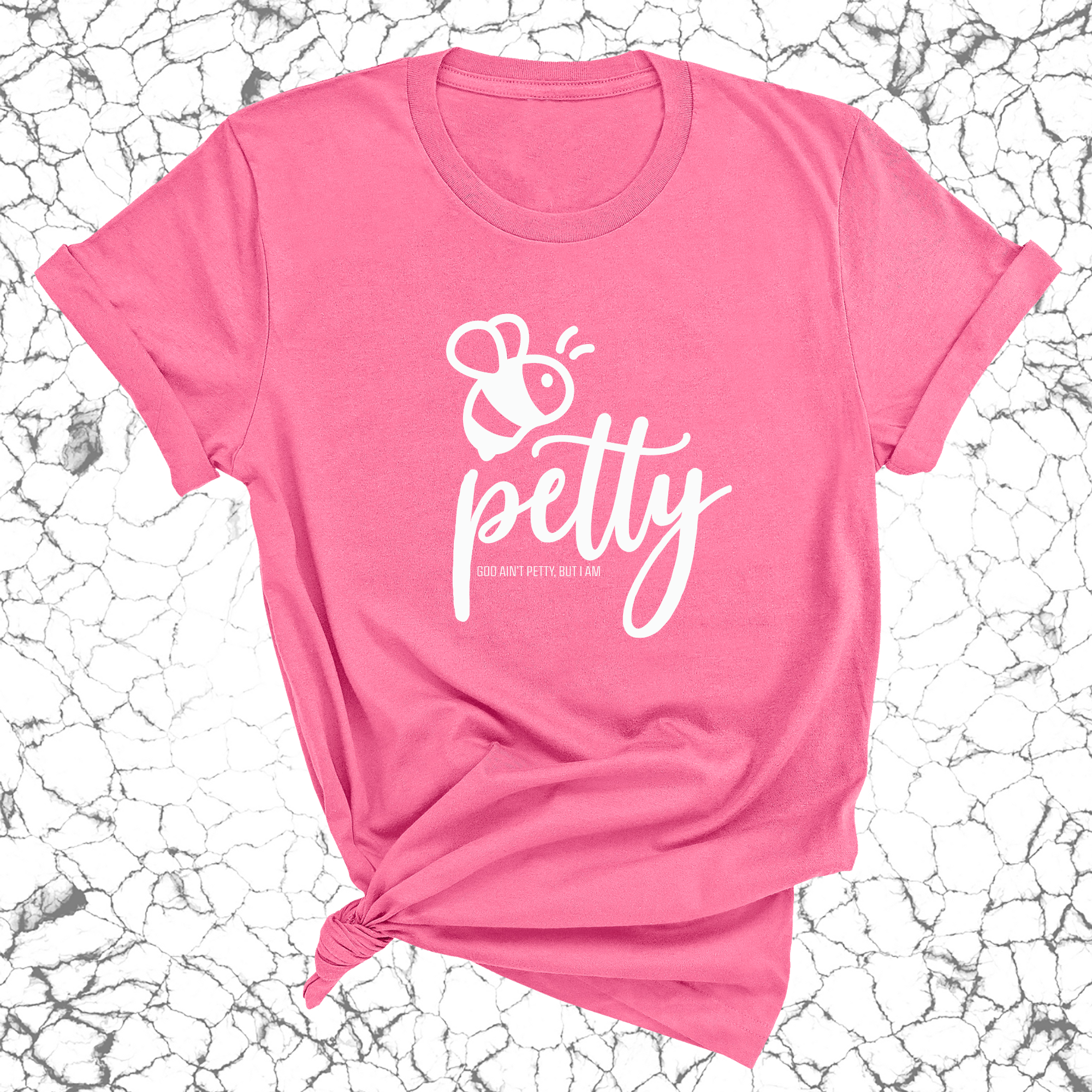 Bee Petty Unisex Tee-T-Shirt-The Original God Ain't Petty But I Am