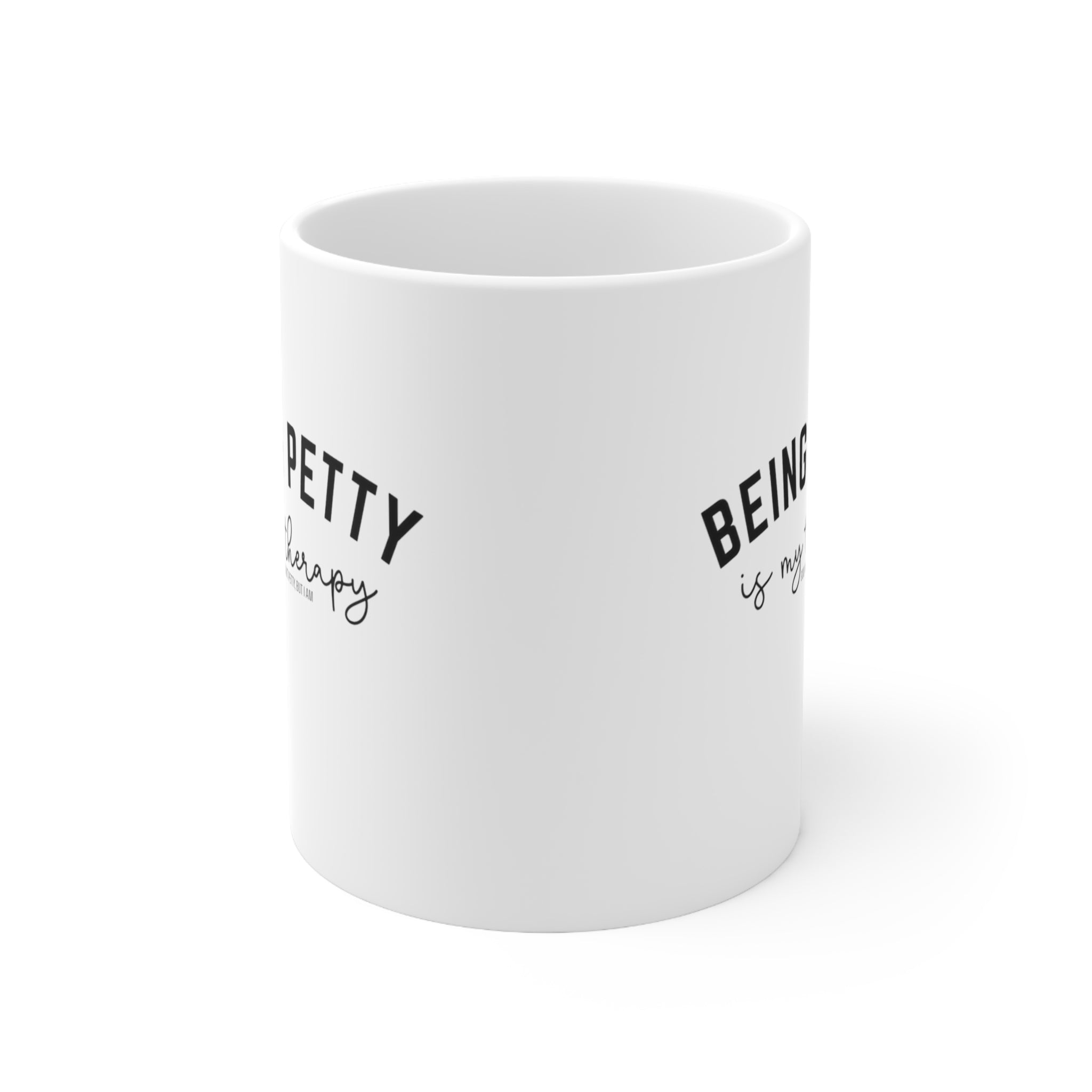 Being Petty is my Therapy Mug 11oz (White & Black)-Mug-The Original God Ain't Petty But I Am