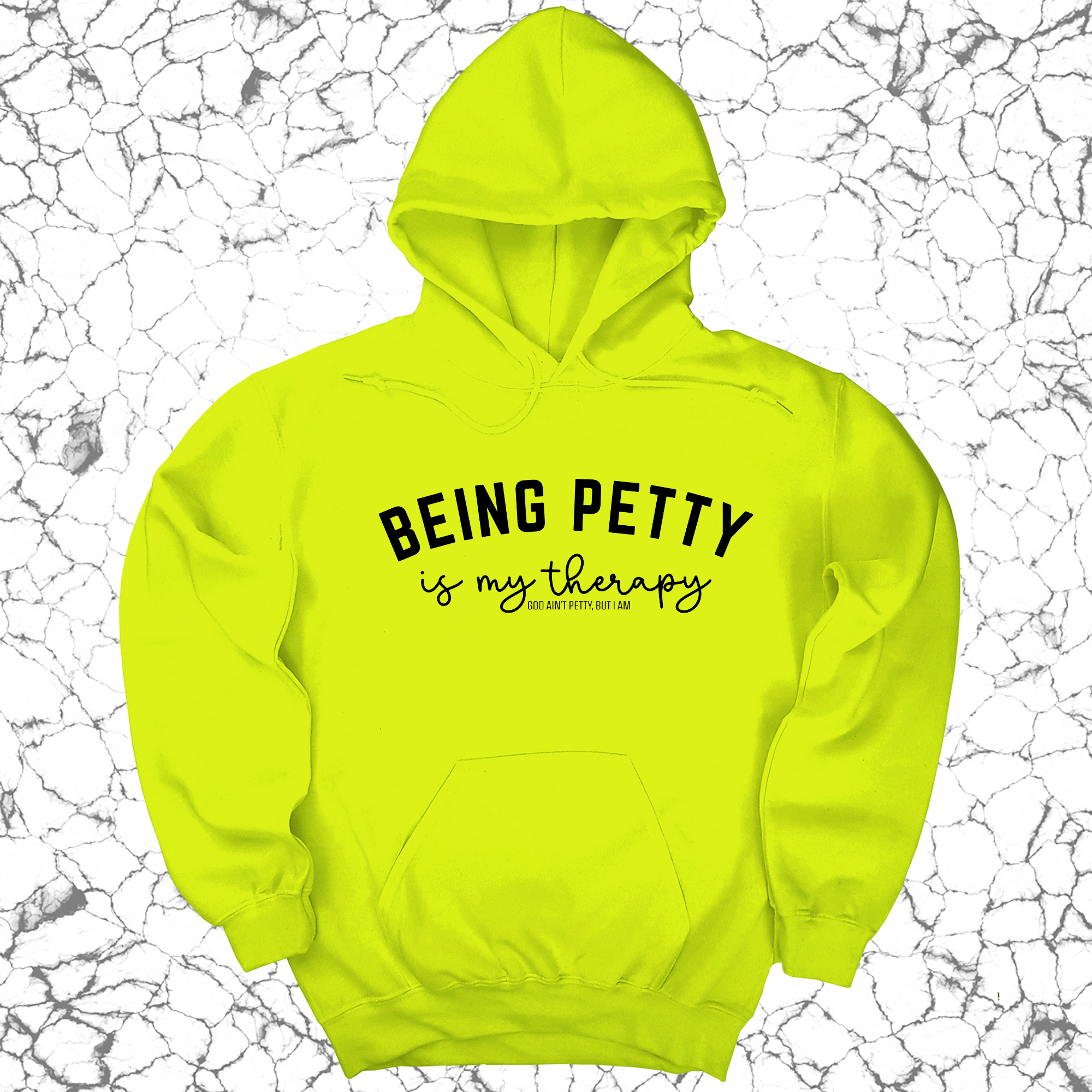 Being Petty is my therapy Unisex Hoodie-Hoodie-The Original God Ain't Petty But I Am