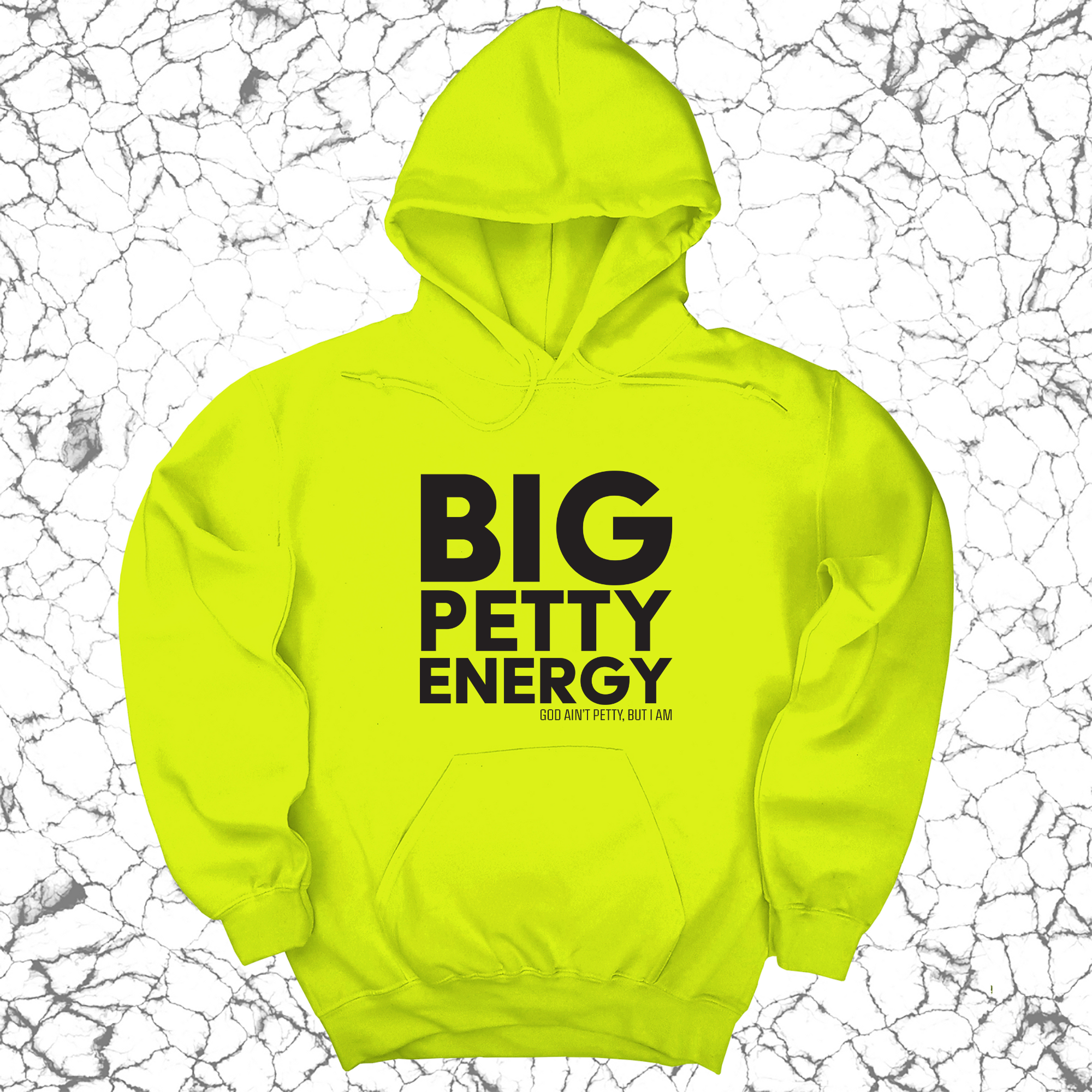 Big Petty Energy Unisex Hoodie-Hoodie-The Original God Ain't Petty But I Am