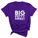 Big Petty Energy Unisex Tee-T-Shirt-The Original God Ain't Petty But I Am